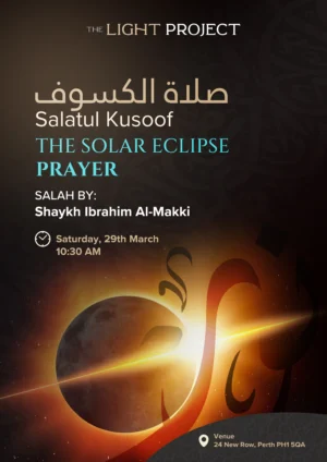 Salat ul Kusoof (The Solar Eclipse Prayer)