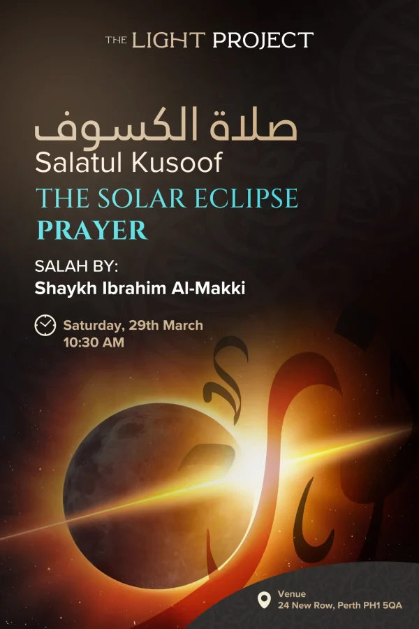 Salat ul Kusoof (The Solar Eclipse Prayer)